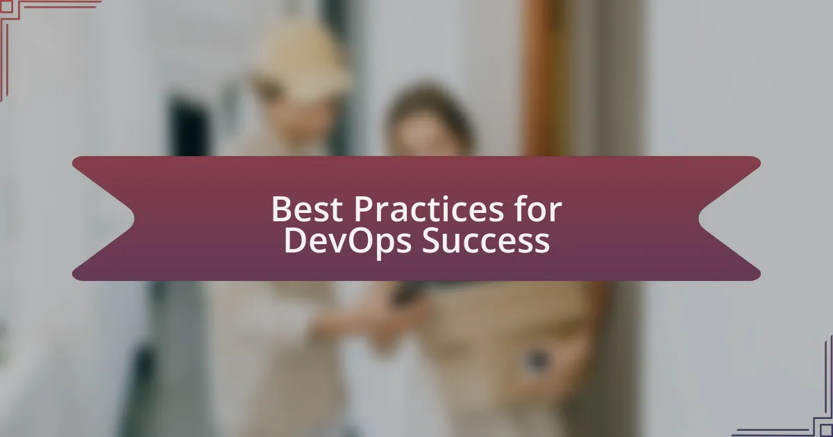 Best Practices for DevOps Success