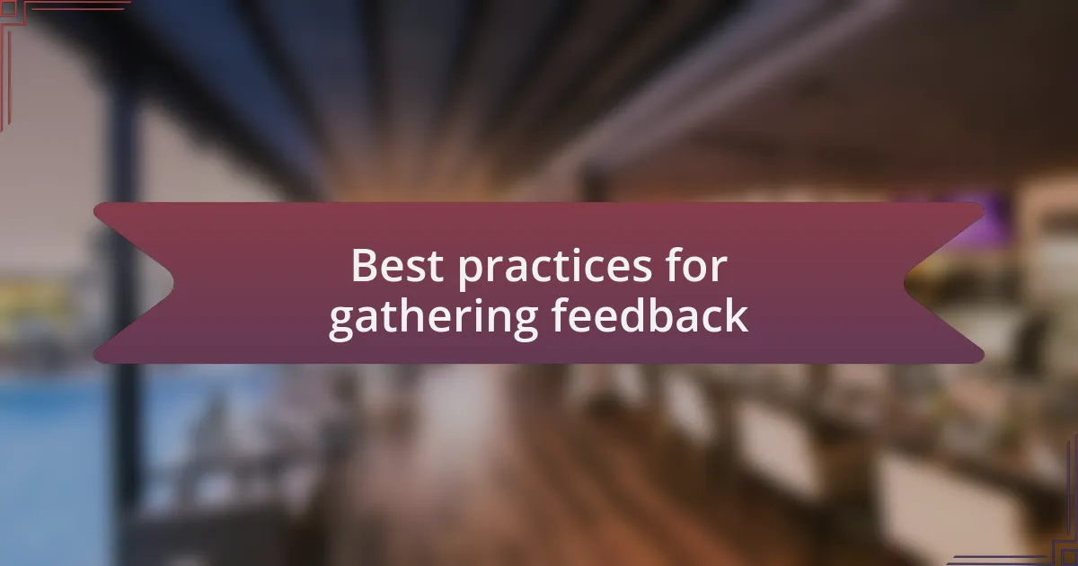Best practices for gathering feedback