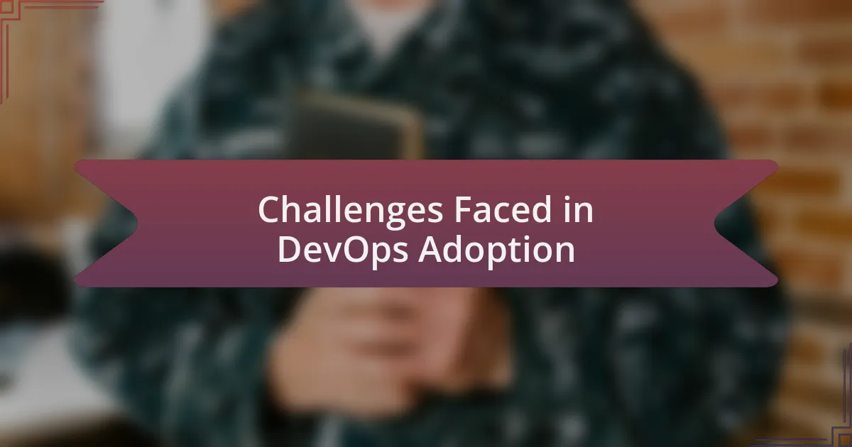 Challenges Faced in DevOps Adoption