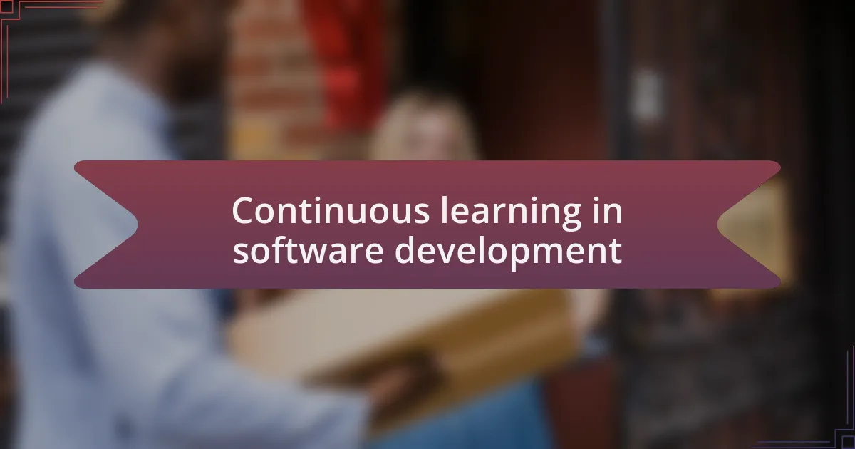 Continuous learning in software development