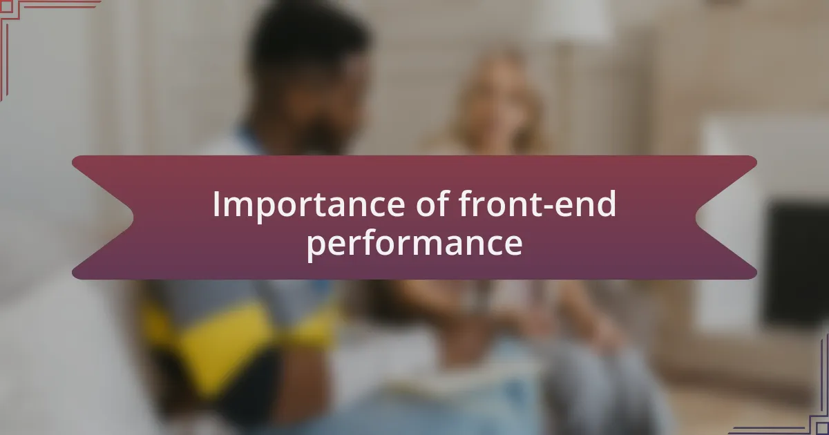 Importance of front-end performance