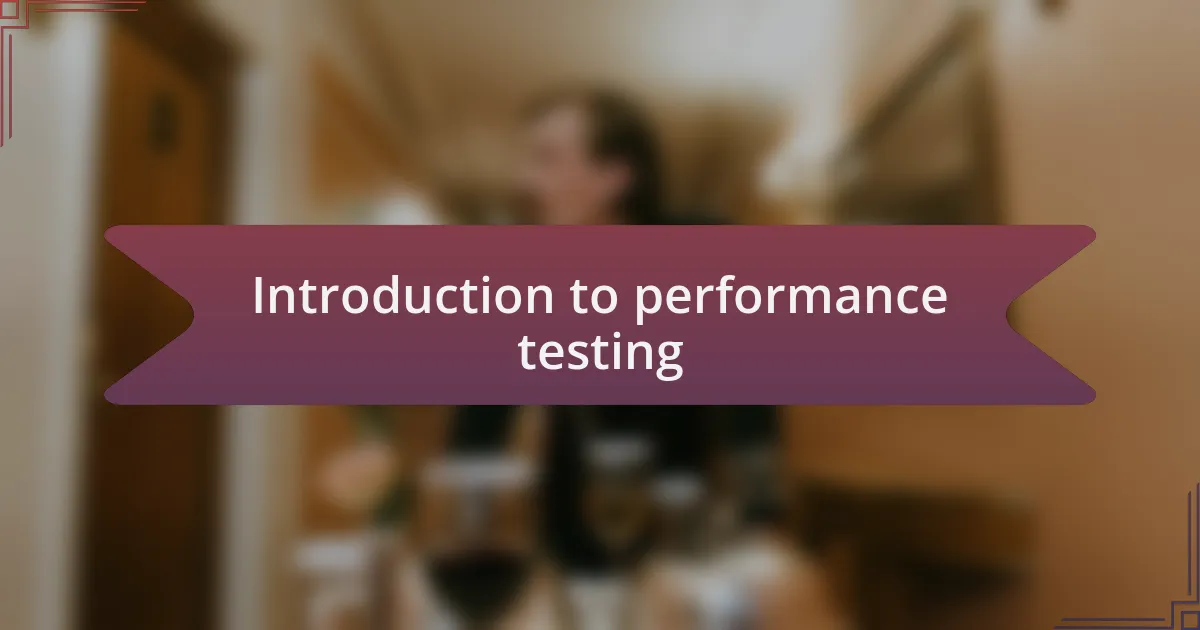 Introduction to performance testing