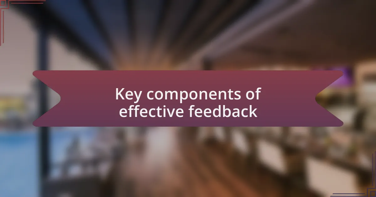 Key components of effective feedback