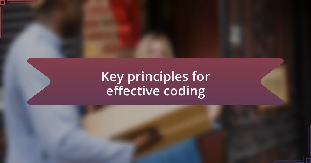 Key principles for effective coding