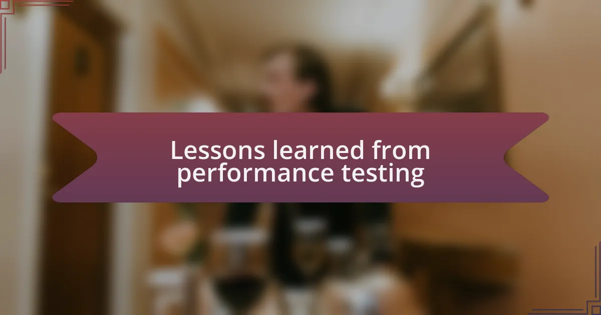 Lessons learned from performance testing