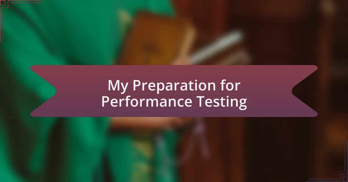 My Preparation for Performance Testing