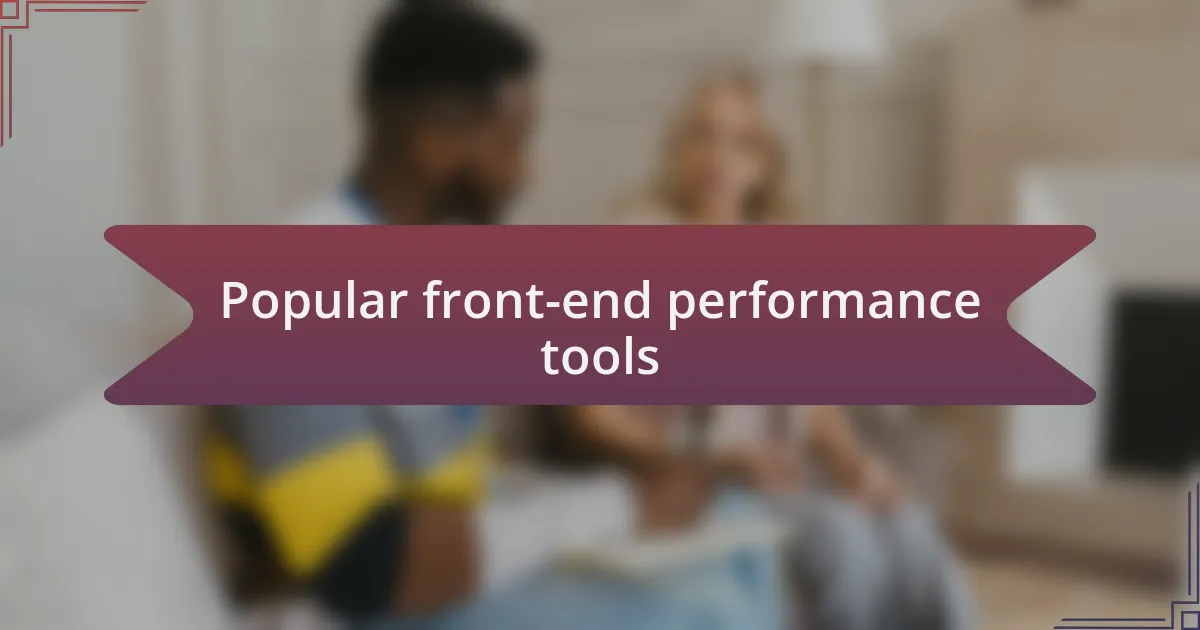 Popular front-end performance tools
