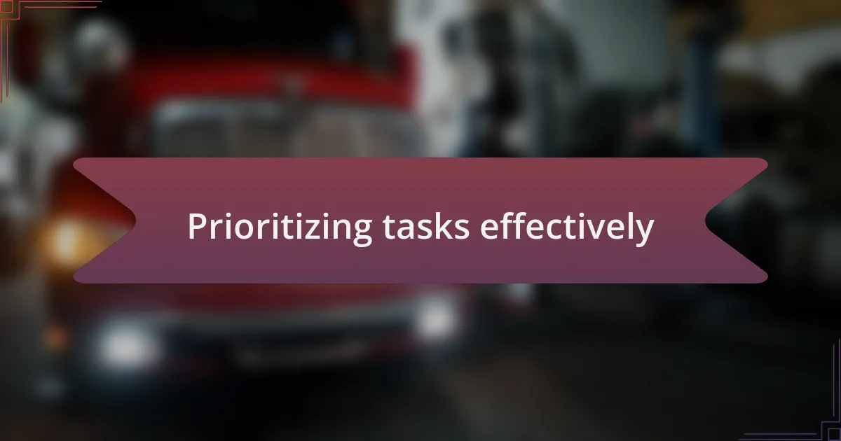 Prioritizing tasks effectively