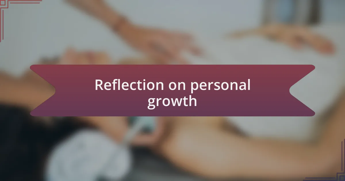 Reflection on personal growth