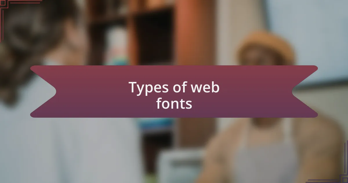 Types of web fonts